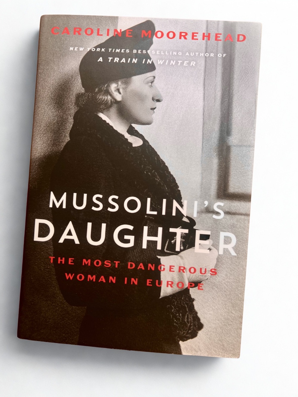 Mussolini’s Daughter by Caroline Moorehead | New Unread Hardcover
